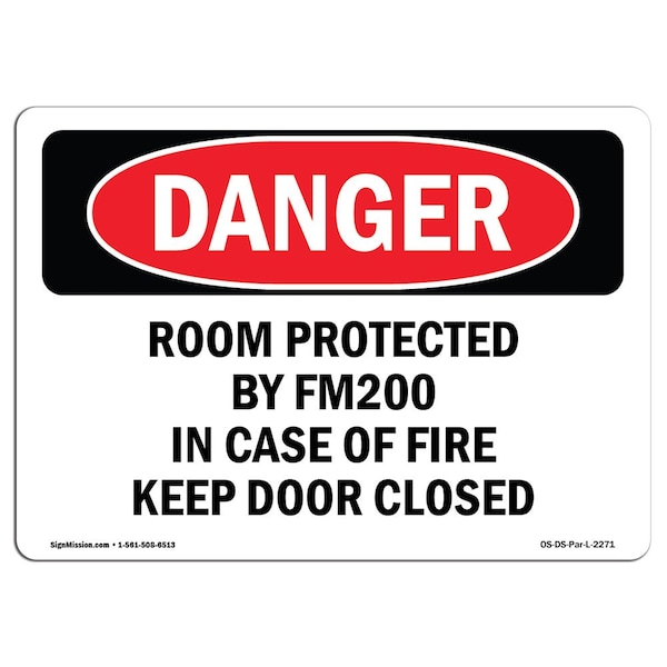Safety Sign, OSHA Danger, 7" Height, Aluminum, Room Protected By Fm200 In Case Of Fire, Landscape
